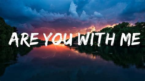 are you with me are you with me lyrics|are you with me lyrics nilu.